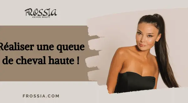 Une femme arbore une queue de cheval haute, un style élégant et moderne.
