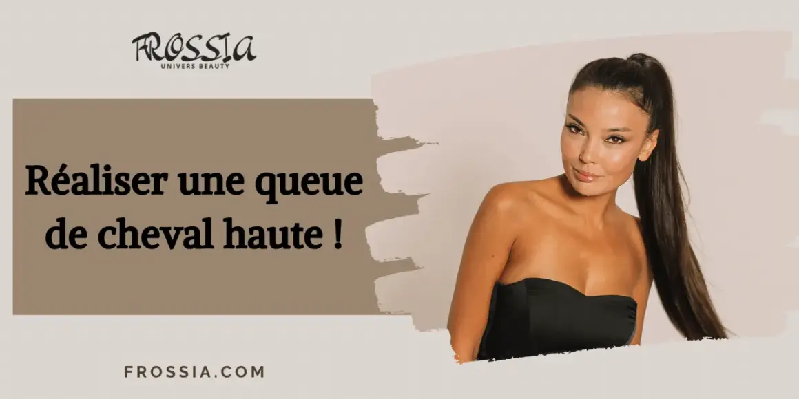 Une femme arbore une queue de cheval haute, un style élégant et moderne.