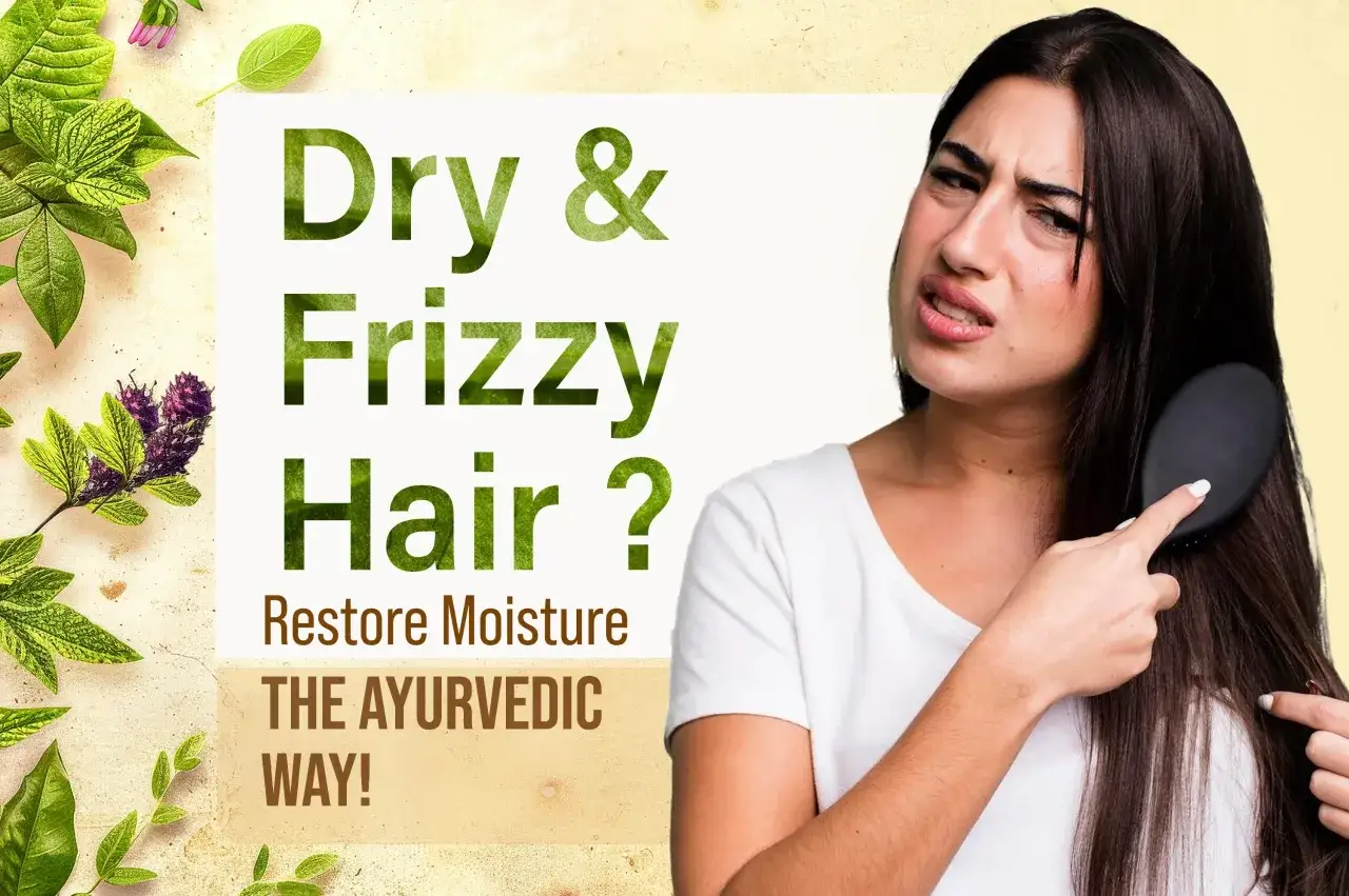 Une femme se brosse les cheveux rêches, l'air frustrée. Le texte suggère une solution ayurvédique pour restaurer l'hydratation.